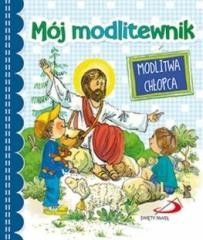 okładka Mój modlitewnik. Modlitwa chłopca książka | Praca Zbiorowa