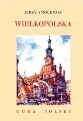 okładka Cuda Polski. Wielkopolska książka | Smoleński Jerzy