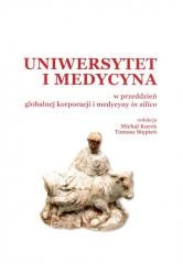 okładka Uniwersytet i medycyna w przeddzień globalnej... książka | Praca Zbiorowa