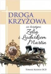 okładka Droga Krzyżowa ze św. Zelią i Ludwikiem Martin książka | Tomasz KoziołOCD