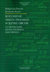 okładka Rozumienie tekstu pisanego w języku obcym... książka | Iwona Janowska