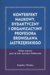 okładka Konterfekt naukowy, dydaktyczny i organizacyjny... książka | red. JarosławDobkowski