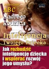 okładka ABC Mądrego Rodzica: Inteligencja Twojego Dziecka książka | Jolanta Gajda