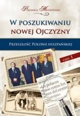 okładka W poszukiwaniu nowej Ojczyzny T.1 Przeszłość książka | Marek Raczkiewicz