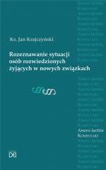 okładka Rozeznawanie sytuacji osób rozwiedzionych.. książka | Ks. JanKrajczyński
