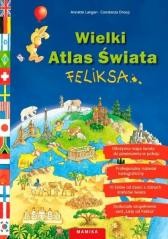 okładka Wielki Atlas Świata Feliksa książka