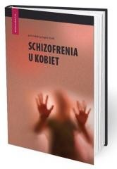okładka Schizofrenia u kobiet książka | Piotr Gałecki, red. AgataSzulc