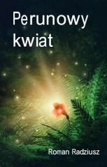 okładka Perunowy kwiat książka | Roman Radziusz