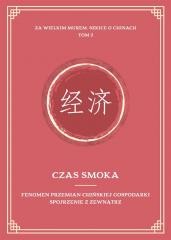 okładka Czas smoka. Fenomen przemian chińskiej.. książka