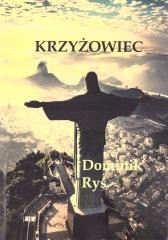 okładka Krzyżowiec książka | Dominik Ryś