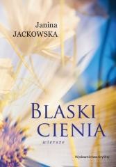 okładka Blaski cienia. Wiersze książka | Janina Jackowska