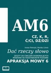 okładka Dać rzeczy słowo. Apraksja mowy 6 książka | Iwona Pietrzyk, Marika Litwin
