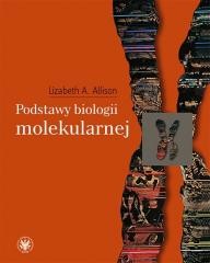 okładka Podstawy biologii molekularnej książka | Allison LizabethA.