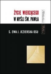 okładka Życie wierzącego w myśli św. Pawła książka | Ewa JezierskaOSU