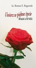 okładka Uwierz w piękne życie. Notatki z RP 2011 książka