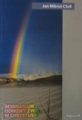 okładka Seminarium odnowy życia w Chrystusie. Podręcznik książka | Jan MikrutCSsR