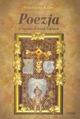 okładka Poezja w ogrodach sztuk różnych książka | Stanisława Kalus