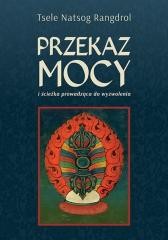 okładka Przekaz mocy książka | Tsele NatsokRangdrol