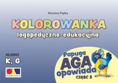 okładka Kolorowanka Papuga Aga opowiada cz.5 - K, G książka | Marzena Piętka