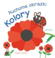 okładka Ruchome obrazki. Kolory książka | Praca Zbiorowa