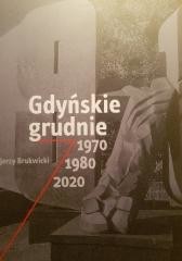 okładka Gdyńskie grudnie 1970, 1980, 2020 książka | Jerzy Brukwicki