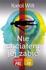 okładka Nie chciałem jej zabić książka | Wilt Karol
