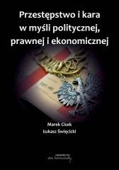 okładka Przestępstwo i kara w myśli politycznej, prawnej.. książka | Mateusz Cisek, Łukasz Święcicki