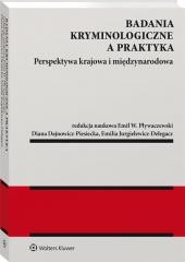 okładka Badania kryminologiczne a praktyka książka | Dajnowicz-Piesiecka Diana, Emilia Jurgielewicz-De