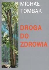 okładka Droga do zdrowia książka | Michał Tombak