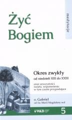 okładka Żyć Bogiem 5 książka | o. Gabriel
