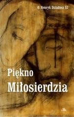 okładka Piękno Miłosierdzia książka | Henryk Dziadosz