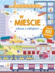 okładka Zabawa z naklejkami. Miasto książka | Praca Zbiorowa