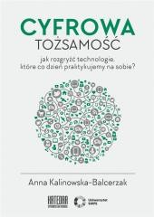 okładka Cyfrowa tożsamość książka | Anna Kalinowska-Balcerzak