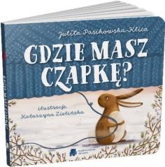 okładka Gdzie masz czapkę? książka | Julita Pasikowska-Klica, Katarzyna Zielińska