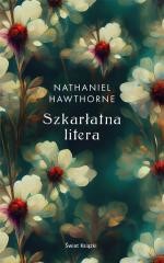 okładka Szkarłatna litera książka | Nathaniel Hawthorne