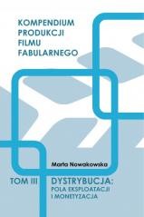 okładka Dystrybucja: Pola eksploatacji i monetyzacja T.3 książka | Nowakowska Marta