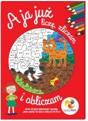 okładka A ja już liczę, zliczam i obliczam książka | Praca Zbiorowa