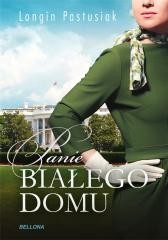 okładka Panie Białego Domu książka | Longin Pastusiak