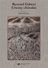 okładka Ryszard Gabryś. Utwory chóralne + CD książka | Danuta Zoń-Ciuk