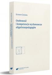 okładka Osobowość i kompetencje wychowawcze oligofrenoped. książka | Szymon Godawa