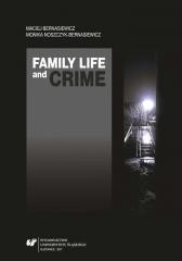 okładka Family Life and Crime. Contemporary Research and.. książka | Maciej Bernasiewicz, Monika Noszczyk-Bernasiewicz