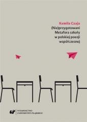 okładka (Nie)przygotowani. Metafora szkoły w polskiej... książka | Kamila Czaja