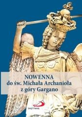 okładka Nowenna do św. Michała Archanioła z góry Gargano książka | Praca Zbiorowa