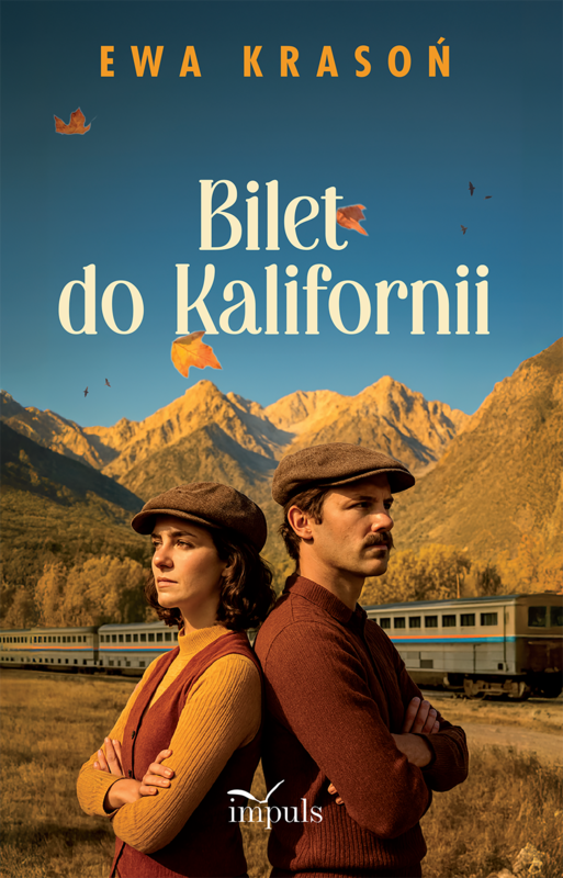 okładka Bilet do Kalifornii książka | Ewa Krasoń
