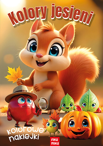 okładka Kolory jesieni. Jesień książka | Opracowanie zbiorowe