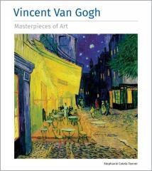 okładka Vincent Van Gogh Masterpieces of Art książka | Cotela TannerStephanie