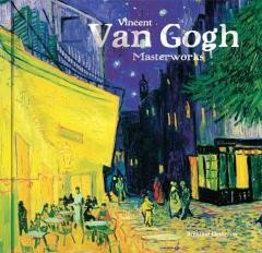 okładka Vincent Van Gogh Masterworks książka | Ormiston Rosalind