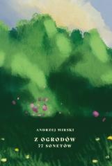 okładka Z ogrodów 77 sonetów książka | Mirski Andrzej