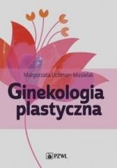 okładka Ginekologia plastyczna książka | Uchman-Musielak Małgorzata