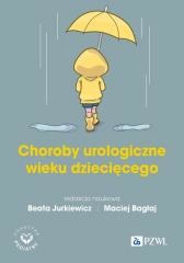 okładka Choroby urologiczne wieku rozwojowego książka | Maciej Bagłaj, Beata Jurkiewicz